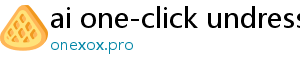 ai one-click undressing